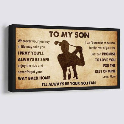 Personalized Sport Poster Canvas I'll Be Your No 1 Fan Mom To Son - Never Forget Your Way Back Home