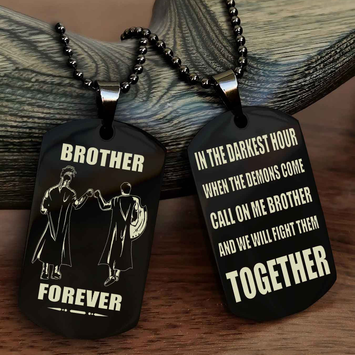 Spartan Personalized Double Sided Dog Tag For My Brother - Call On Me Brother And We Will Fight Them Together Gift For Your Friend