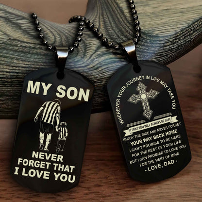 DRB Cross Double Sided Dog Tag To My Son Never Forget That I Love You - Gift For Son Never Forget Your Way Back Home