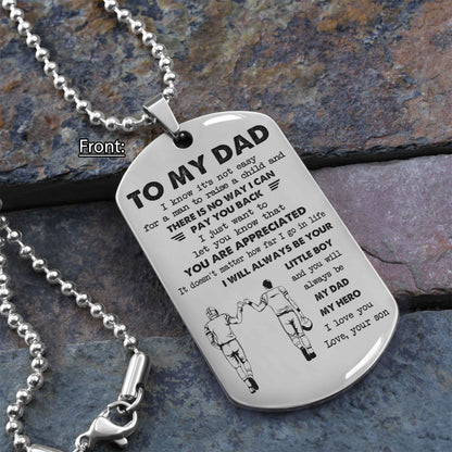 Personalized Family One Side Dog Tag To My Dad I Know It's Not Easy - I Will Always Be Your Little Boy Gift From Son To Dad Father's Day Gift