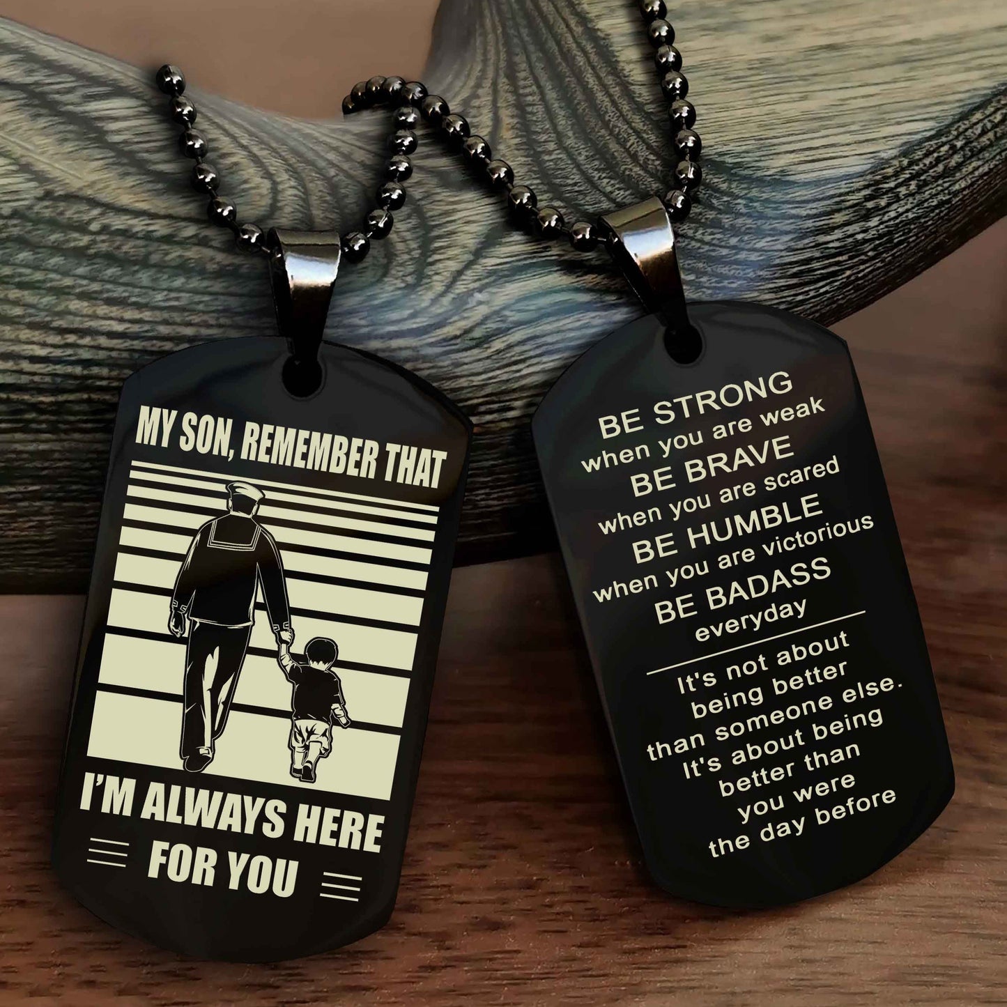 DRB Personalized Double Sided Dog Tag My Son  Remember That I Will Always Here Be Strong When You Are Weak Be Badass Everyday