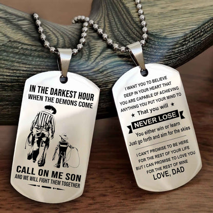 DRB Double Sided Dog Tag Call On Me Son - Gift For Son From Dad You Will Never Lose You Either Win Or Learn