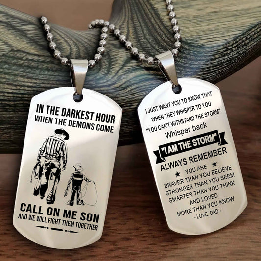 DRB Double Sided Dog Tag Call On Me Son - Gift For Son From Dad Whisper Back I'm The Storm