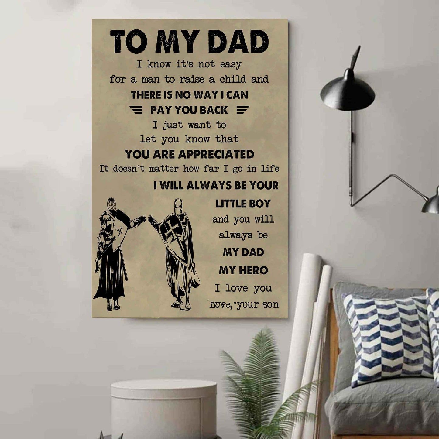 DRB Poster Canvas To My Dad I Know It's Not Easy To Raise A Child I Will Always Be Your Little Boy
