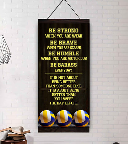 Basketball-Be Strong-It is not About Being Better Than Someone Else It is about being better than you were the day before.