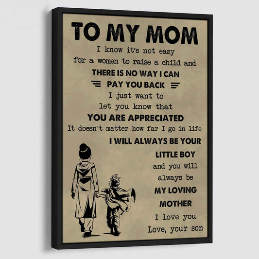 Poster Child Canvas To My Mom I Know It's Not Easy To Raise A Child I Will Always Be Your Little Boy