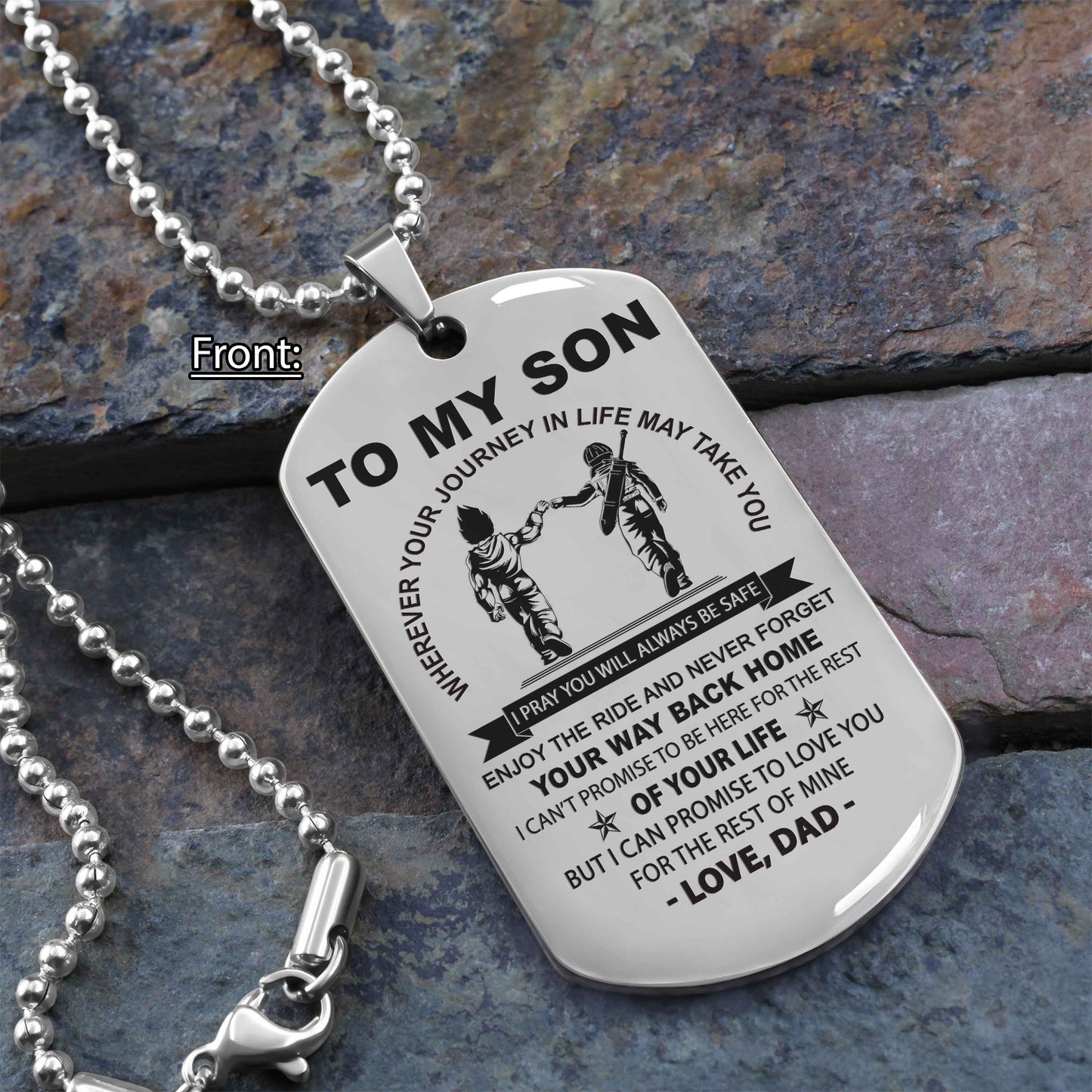 Personalized Family One Side Dog Tag To My Son Never Forget Your Way Back Home From Dad To Son Gift For Your Son
