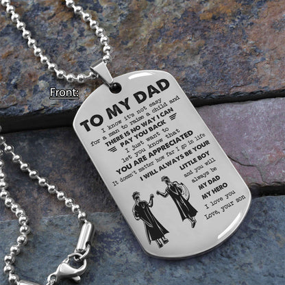 Personalized Family One Side Dog Tag To My Dad I Know It's Not Easy - I Will Always Be Your Little Boy Gift From Son To Dad Father's Day Gift