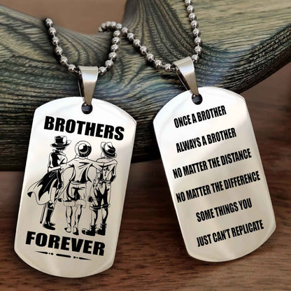 TWD Customizable engraved dog tag double sided gift from brother - Brother Forever Once A Brother Always A Brother