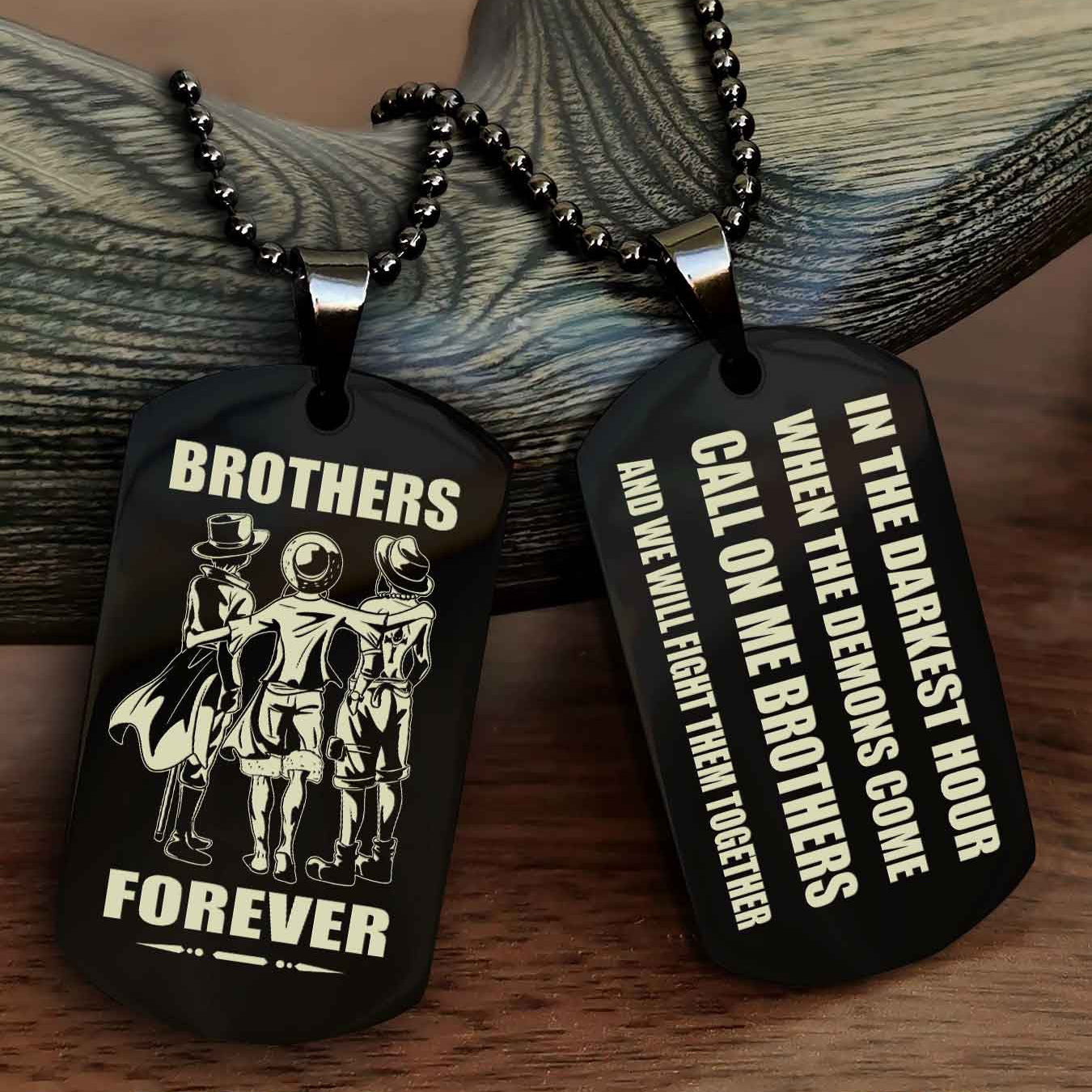 Customizable Engraved Double Sided Dog Tag Call On Me Brother NAG Brothers Forever We Will Fight Them Together
