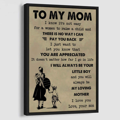 Poster Child Canvas To My Mom I Know It's Not Easy To Raise A Child I Will Always Be Your Little Boy