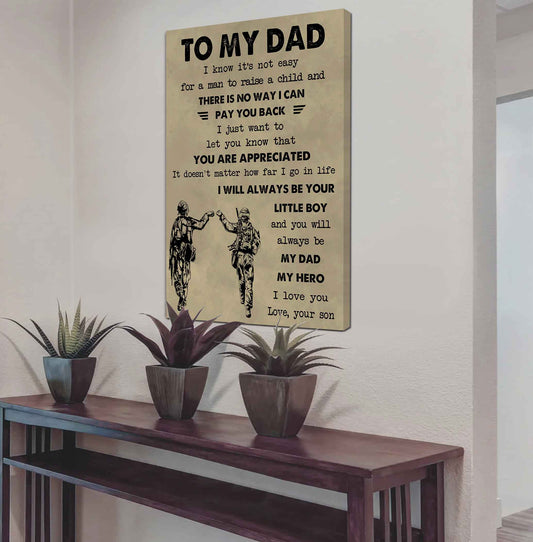 DRB Poster Canvas To My Dad I Know It's Not Easy To Raise A Child I Will Always Be Your Little Boy