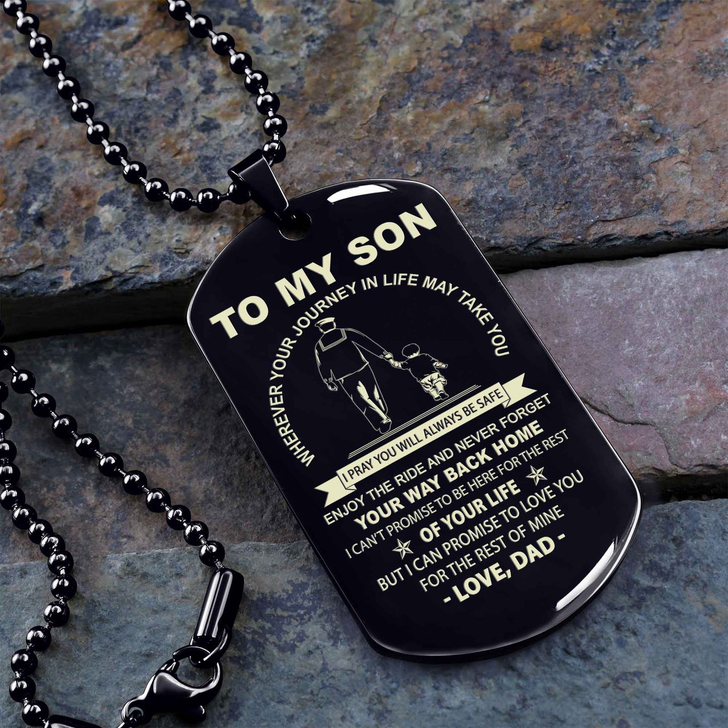 Personalized Family One Side Dog Tag To My Son Never Forget Your Way Back Home From Dad To Son Gift For Your Son