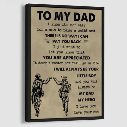 DRB Poster Canvas To My Dad I Know It's Not Easy To Raise A Child I Will Always Be Your Little Boy