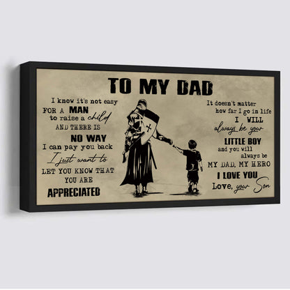 Samurai To My Dad I Know It Not Easy For A Man To Raise A Child - I Will Always Your Little Boy Canvas Poster