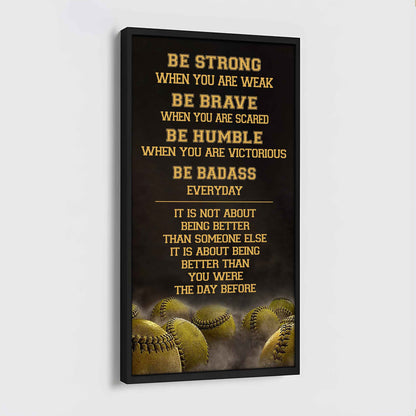 Basketball-Be Strong-It is not About Being Better Than Someone Else It is about being better than you were the day before.