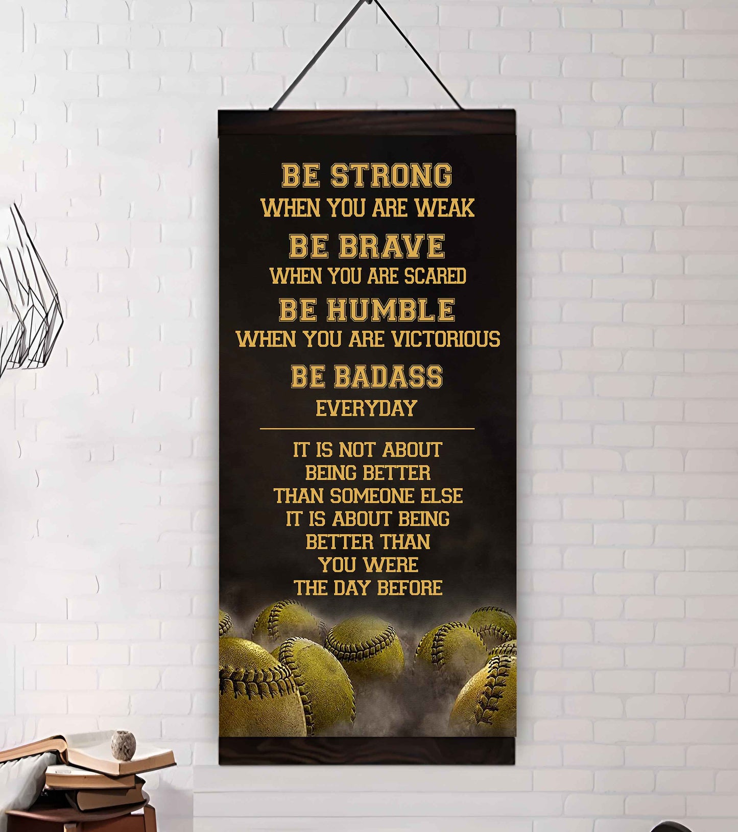 Basketball-Be Strong-It is not About Being Better Than Someone Else It is about being better than you were the day before.