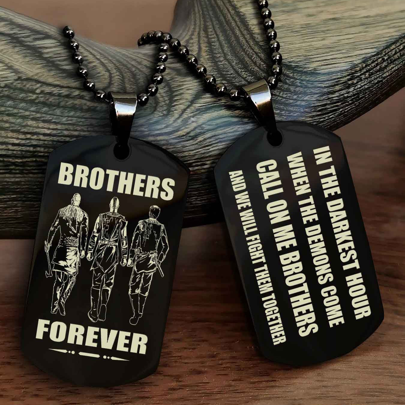 Viking Engraved Double Sided Dog Tag Call On Me Brother NAG Brothers Forever We Will Fight Them Together