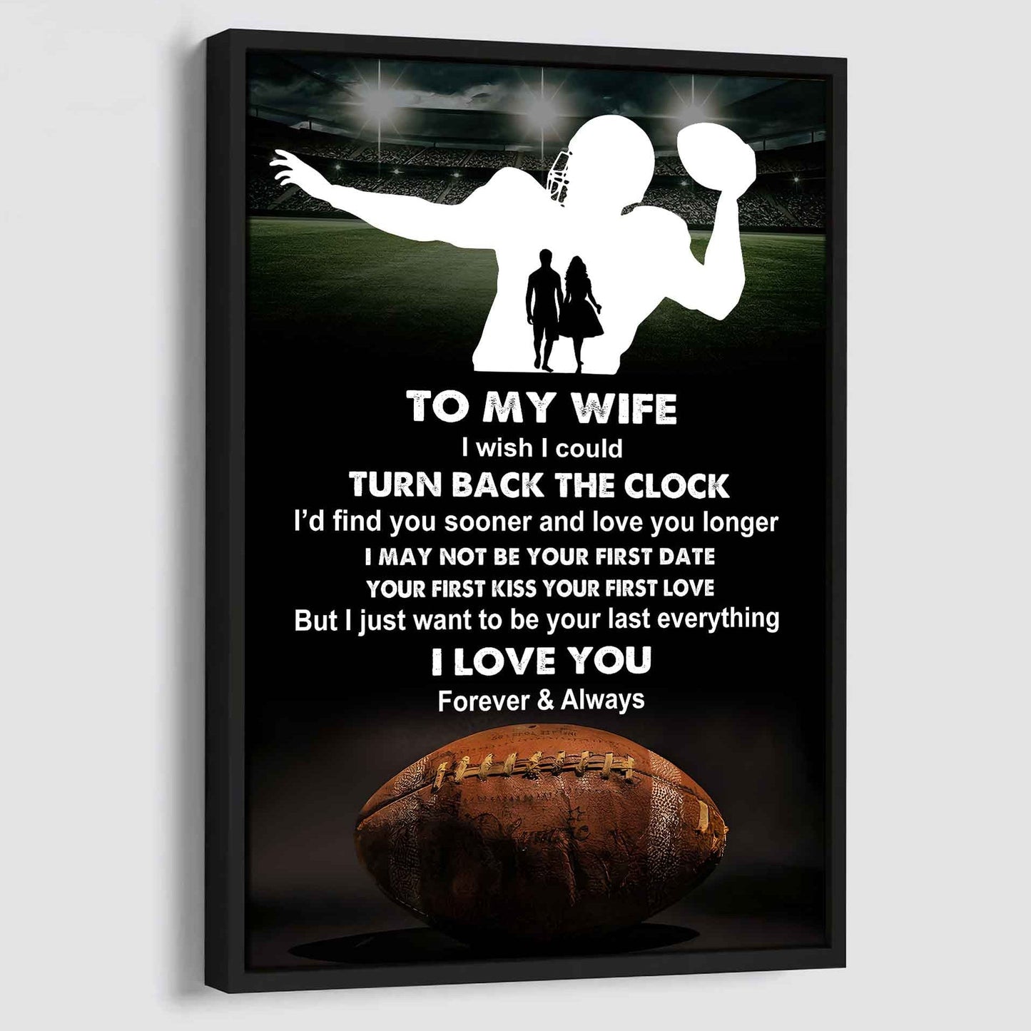 Sport Poster Canvas To My Wife I Wish I Could Turn Back The Clock I Would Find You Sooner and Love You Longer Gift For Your Wife