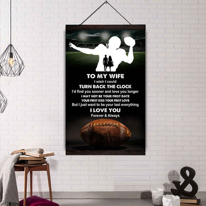 Sport Poster Canvas To My Wife I Wish I Could Turn Back The Clock I Would Find You Sooner and Love You Longer Gift For Your Wife