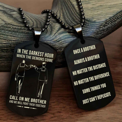 OP Customizable engraved dog tag double sided gift from brother Once A Brother Always A Brother