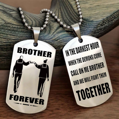TWD Personalized Double Sided Dog Tag For My Brother - Call On Me Brother And We Will Fight Them Together Gift For Your Friend