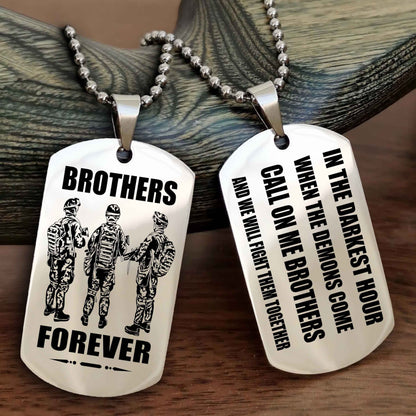 Customizable Engraved Double Sided Dog Tag Call On Me Brother NAG Brothers Forever We Will Fight Them Together