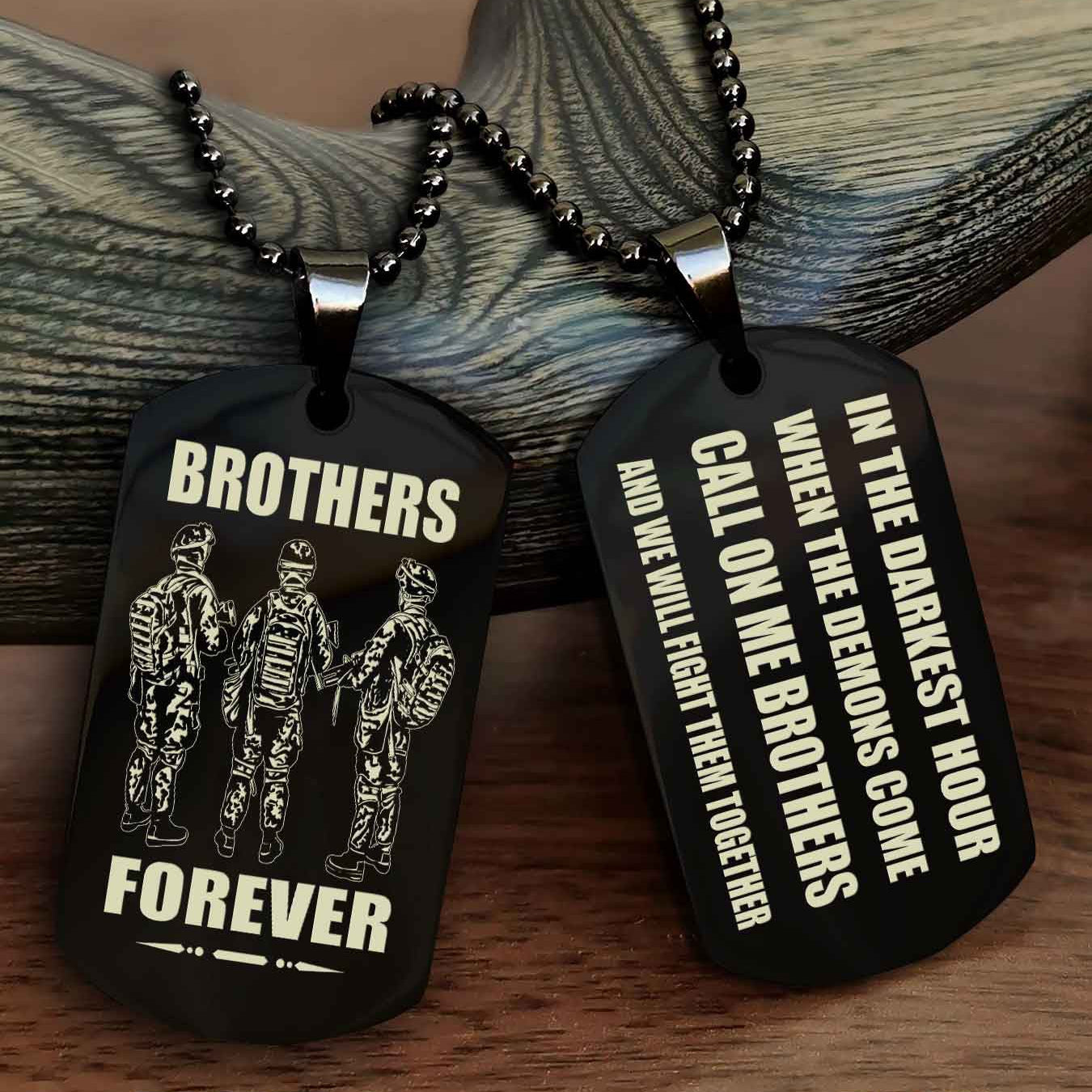 Knight templar Engraved Double Sided Dog Tag Call On Me Brother NAG Brothers Forever We Will Fight Them Together