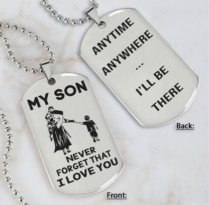 DRB Personalized Double Sided Dog Tag To My Son Never Forget That I Love You - Anytime Anywhere I Will Be There