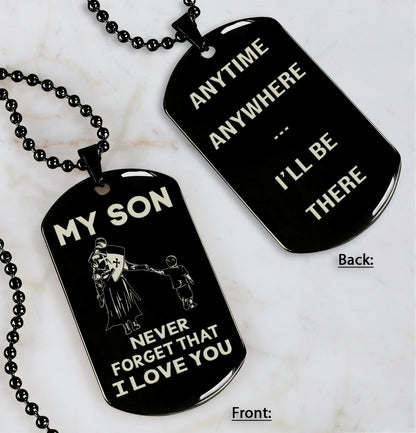 DRB Personalized Double Sided Dog Tag To My Son Never Forget That I Love You - Anytime Anywhere I Will Be There