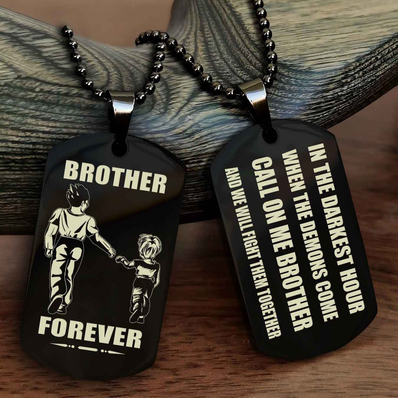 OP Engraved Double Sided Dog Tag Call On Me Brother NAG Brothers Forever We Will Fight Them Together