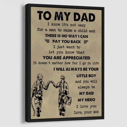 DRB Poster Canvas To My Dad I Know It's Not Easy To Raise A Child I Will Always Be Your Little Boy