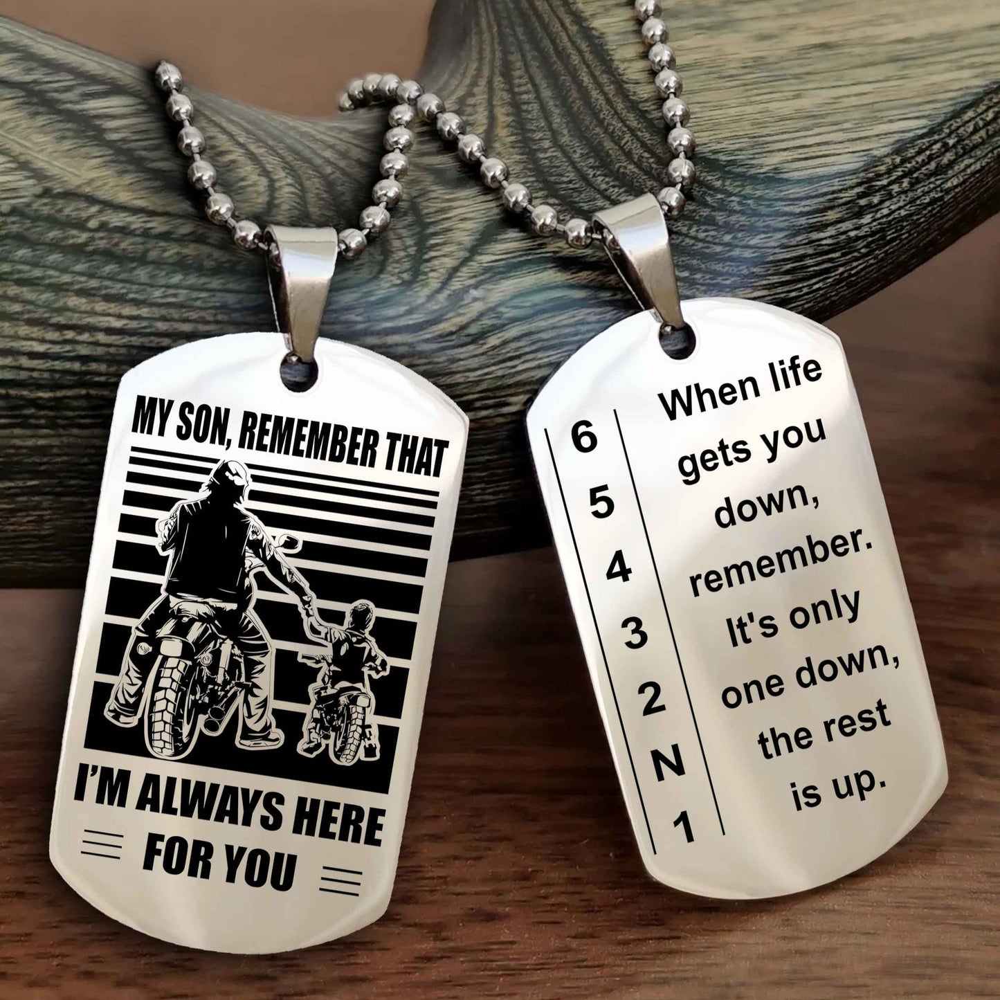 Biker Dog tag-When life gets you down, remember. It’s only one down, the rest is up