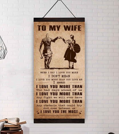 Samurai Poster Canvas To My Wife When I Say I Love You More - I Love You The Most Gift For Your Wife
