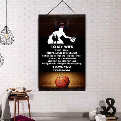 Sport Poster Canvas To My Wife I Wish I Could Turn Back The Clock I Would Find You Sooner and Love You Longer Gift For Your Wife