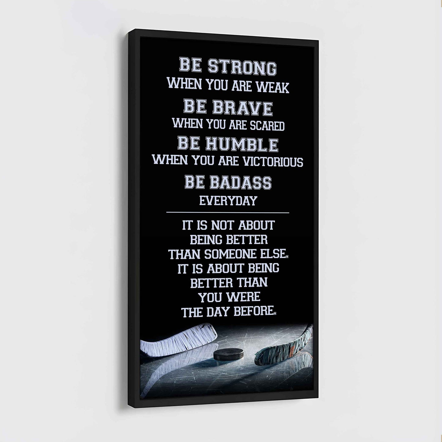 American Football-Be Strong-It is not About Being Better Than Someone Else It is about being better than you were the day before.