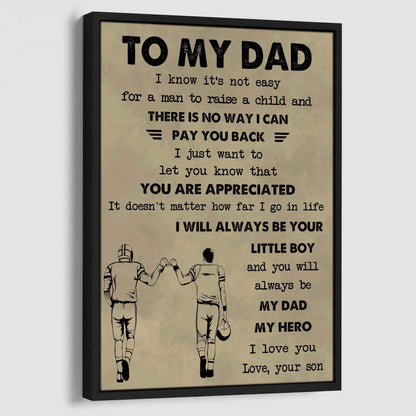 Family Poster Canvas To My Dad I Know It's Not Easy To Raise A Child I Will Always Be Your Little Boy