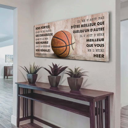 Basket-ball Il ne s'agit pas d'être meilleur que quelqu'un d'autre, il s'agit d'être meilleur que vous ne l'étiez hier.