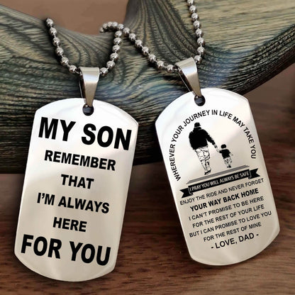 DRB Double Sided Dog Tag My Son Remember That I'm Always Here For You - Enjoy The Ride And Never Forget Your Way Back Home