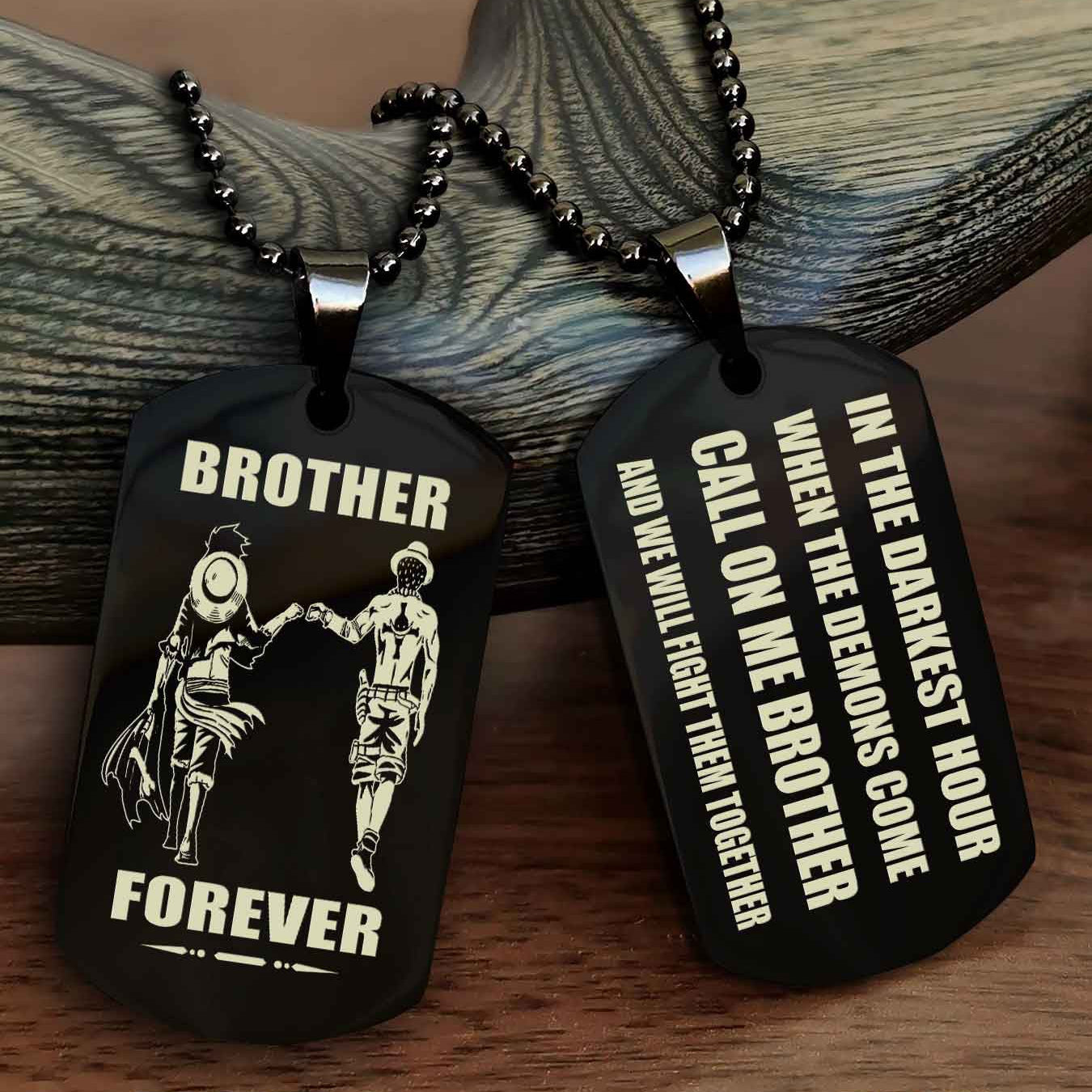 Customizable Engraved Double Sided Dog Tag Call On Me Brother NAG Brothers Forever We Will Fight Them Together