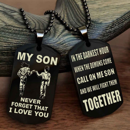 DRB Double Sided Dog Tag To My Son Never Forget That I Love You New Version - Call On Me Son And We Will Fight Them Together