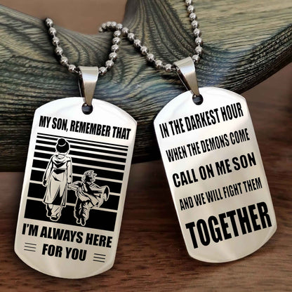 Double side Dog Tag My Son Remember That From Mom To Son With Message On The Back Gift For Your Son