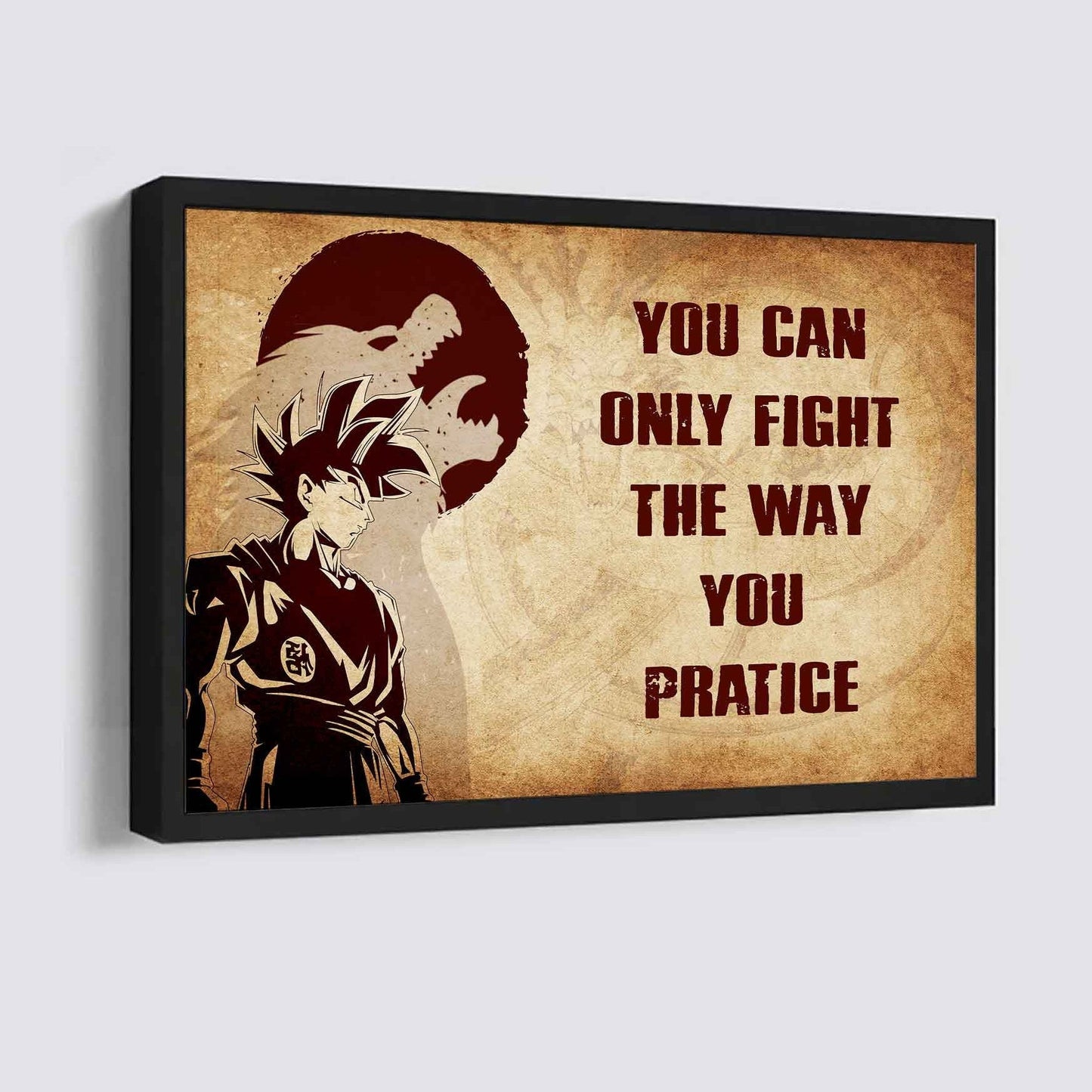 DRB Poster Canvas You Can Only Fight The Way You Practice