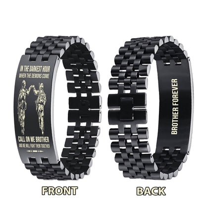 Spartan brother Forever Customizable engraved brother bracelet double sided gift from brother, in the darkest hour, When the demons come call on me brother and we will fight them together