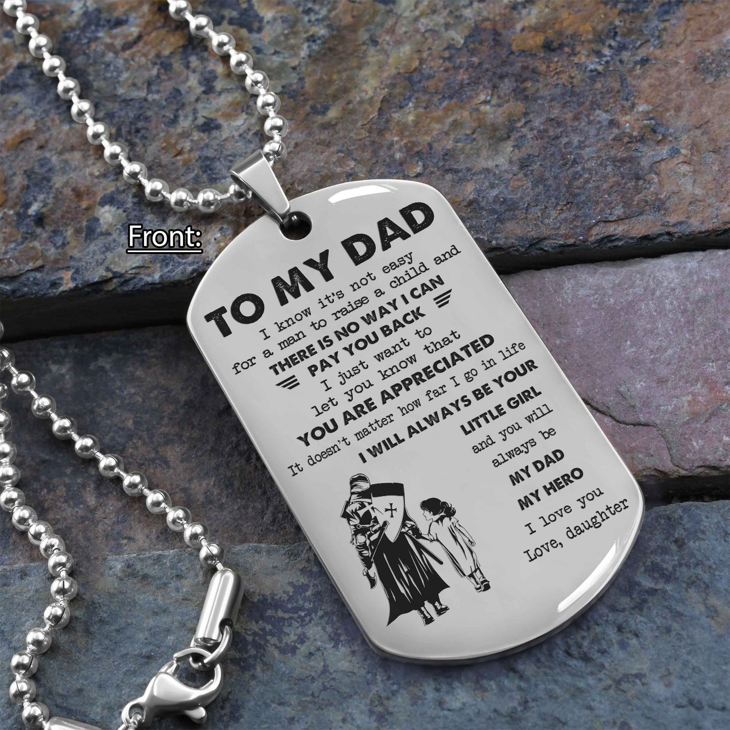 Personalized Family One Side Dog Tag To My Dad I Know It's Not Easy - I Will Always Be Your Little Girl Gift From Daughter To Dad Father's Day Gift