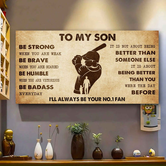 Personalized Sport Poster Canvas I'll Be Your No 1 Fan Dad To Son - Be Strong When You Are Weak Be Badass Everyday