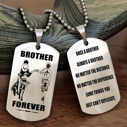 OP Customizable engraved dog tag double sided gift from brother - Brother Forever Once A Brother Always A Brother