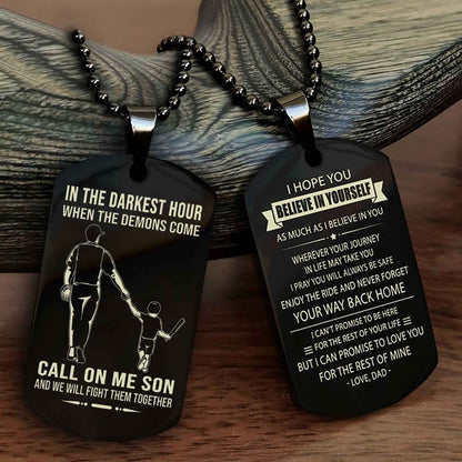 DRB Double Sided Dog Tag Call On Me Son - Gift For Son From Dad Never Forget Your Way Back Home