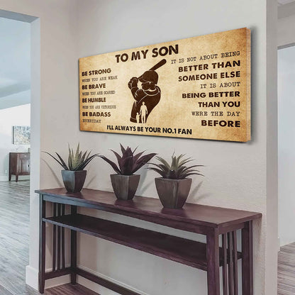 Personalized Sport Poster Canvas I'll Be Your No 1 Fan Dad To Son - Be Strong When You Are Weak Be Badass Everyday