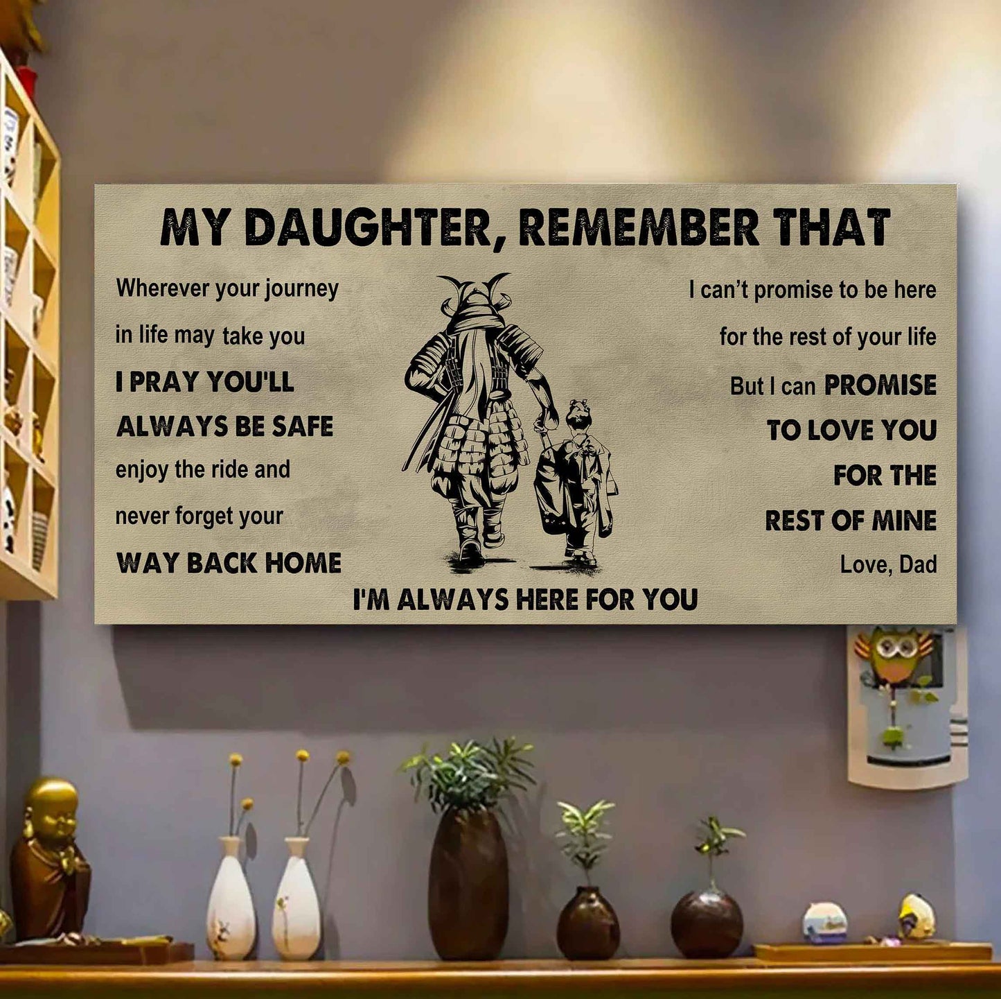 Soldier To My Daughter Remember That Never Forget Your Way Back Home I'm Always Here For You